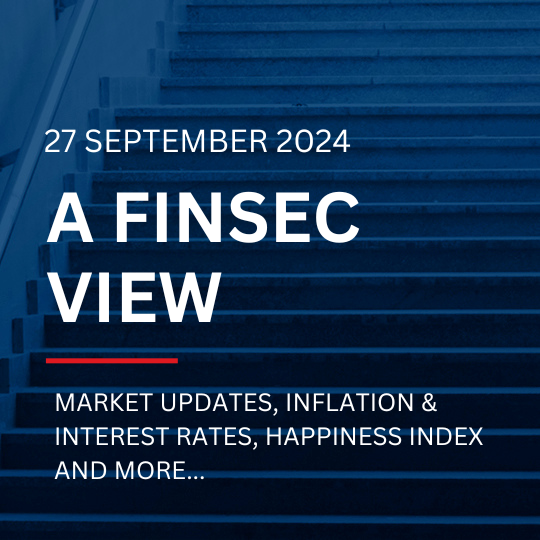 A FinSec View - Market Updates, Inflation & Interest Rates, Happiness Index and More...